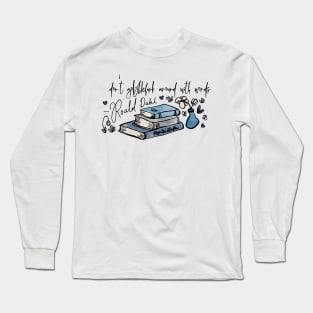 Don’t Gobblefunk With Words Long Sleeve T-Shirt